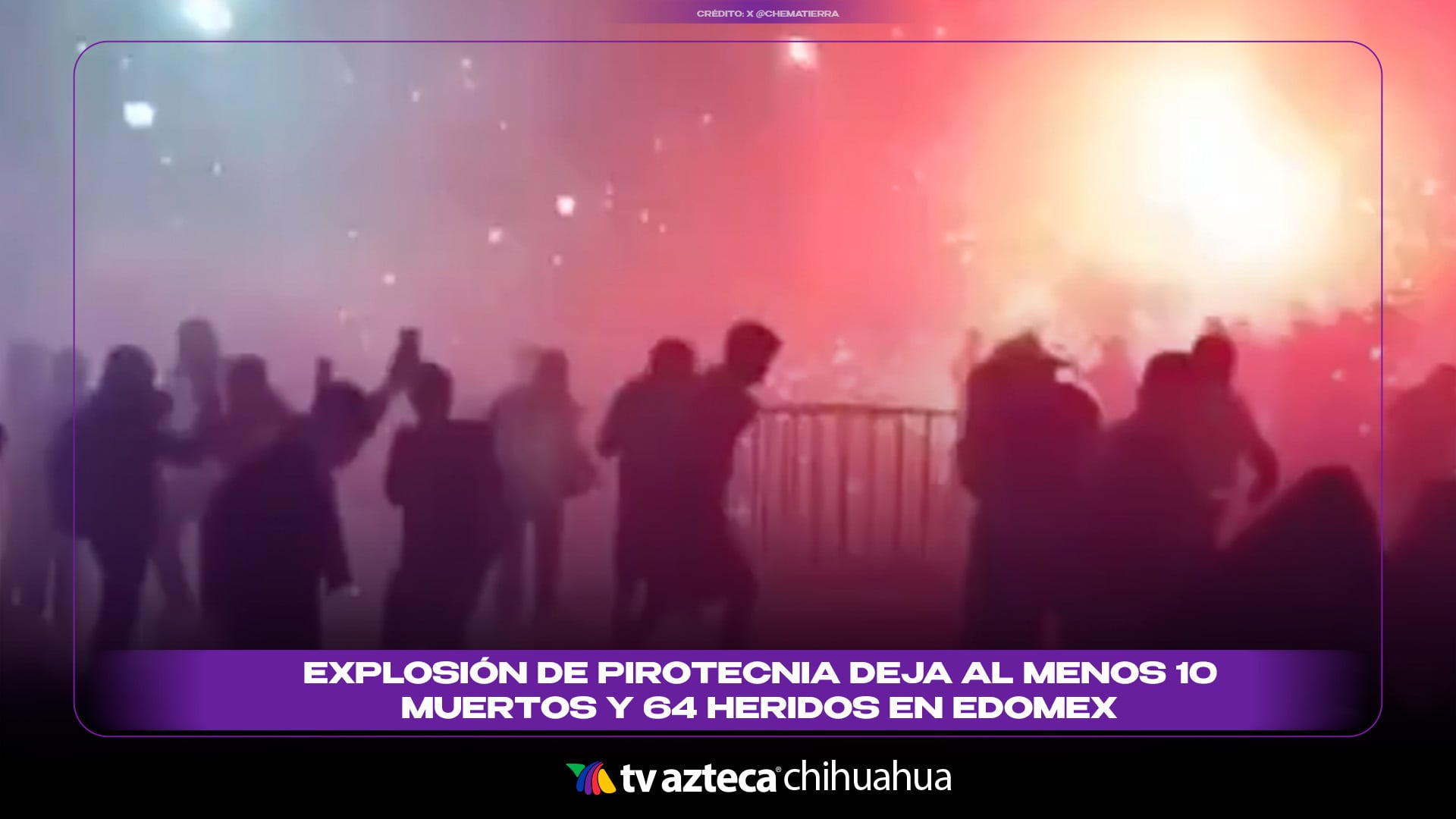 VIDEO: así fue explosión de pirotecnia en Edomex que dejó 10 muertos y 64 heridos