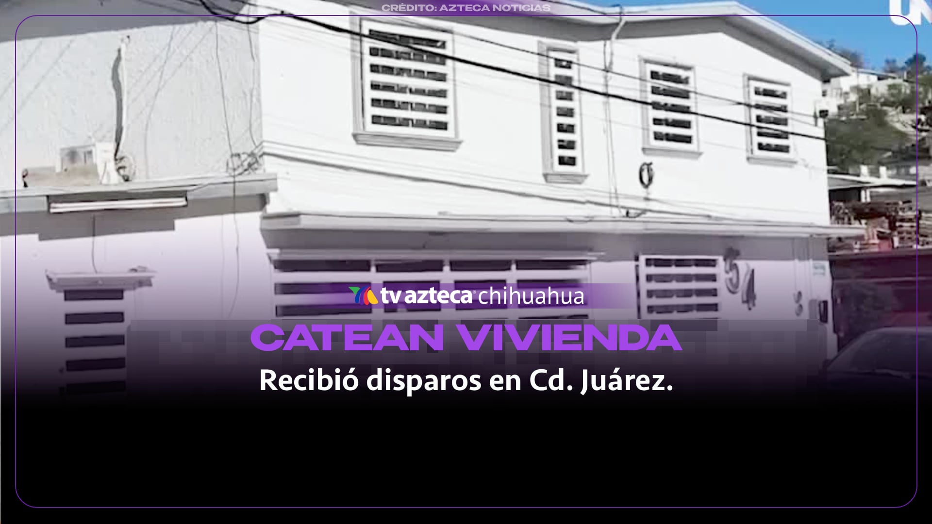Balean vivienda en Ciudad Juárez y después realizan cateo en el inmueble