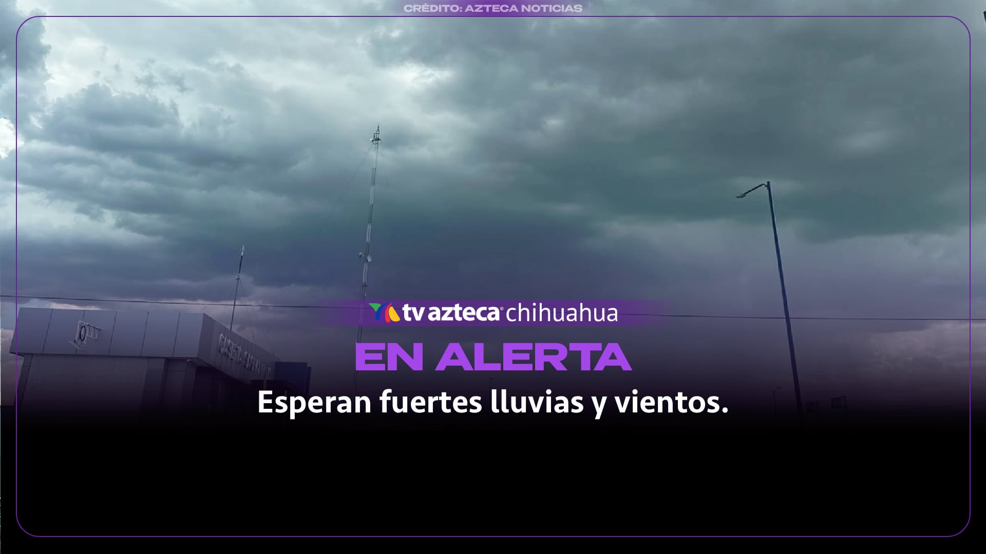 ¿Qué municipios de Chihuahua esperan lluvias intensas y vientos de hasta 75 km/h este viernes?